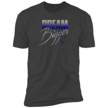 Dream Bigger T-Shirt