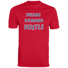 "Dreams Demand Hustle" Dri-Fit
