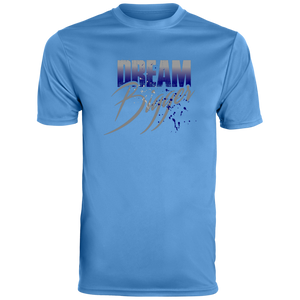 Dream Bigger Dri-Fit