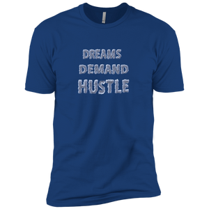 "Dreams Demand Hustle" Tee's