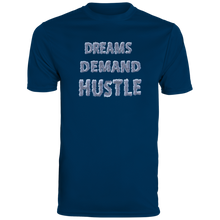 "Dreams Demand Hustle" Dri-Fit