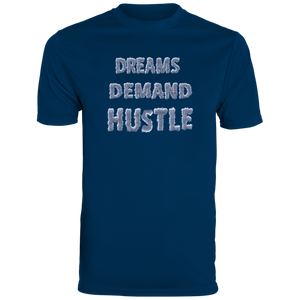 "Dreams Demand Hustle" Dri-Fit