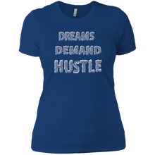 "Dreams Demand Hustle" Ladies' Boyfriend T-Shirt