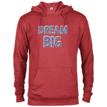"Dream Big" Hoodie