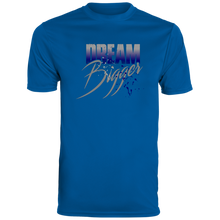 Dream Bigger Dri-Fit