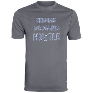 "Dreams Demand Hustle" Dri-Fit