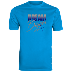 Dream Bigger Dri-Fit