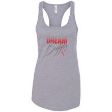 Ladies "Dream Bigger" Tank