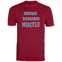 "Dreams Demand Hustle" Dri-Fit