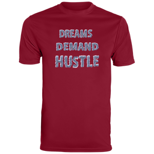 "Dreams Demand Hustle" Dri-Fit