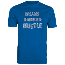 "Dreams Demand Hustle" Dri-Fit