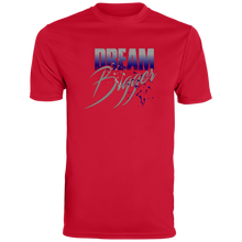 Dream Bigger Dri-Fit