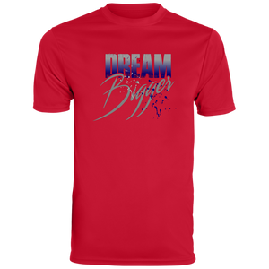 Dream Bigger Dri-Fit