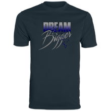 Dream Bigger Dri-Fit