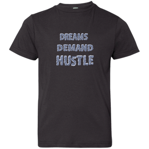 "Dreams Demand Hustle" Youth Tees