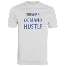 "Dreams Demand Hustle" Dri-Fit